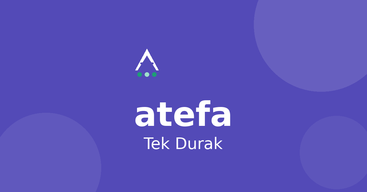 ATEFA — Fırsatlar, Etkinlikler, Tek Durak